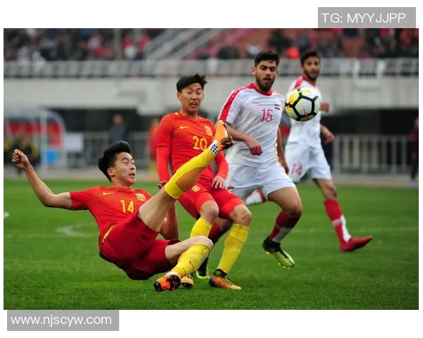 中国对阵叙利亚吴曦领衔出战期待球队再创佳绩